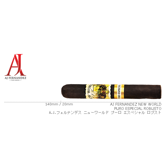 AJ Fernandez / A.J.フェルナンデス ニューワールド プーロ エスペシャル ロブスト