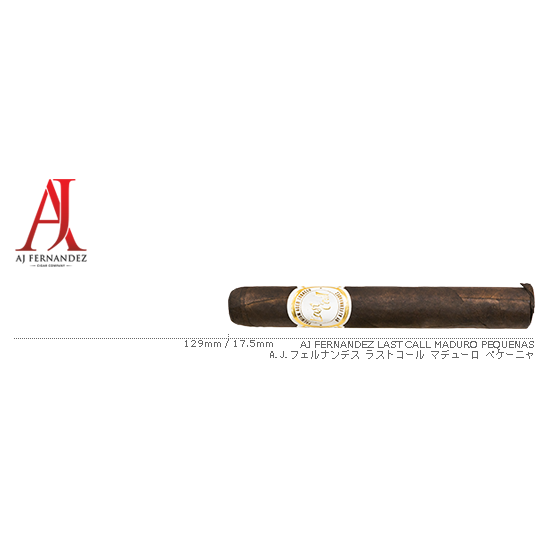 AJ Fernandez / A.J.フェルナンデス ラストコール マデューロ ペケーニャ 単品